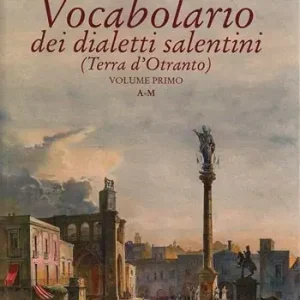 Vocabolario dei dialetti salentini (Terra d‘Otranto) Reso Gratuito