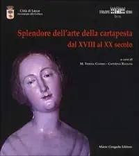 Pagamento Sicuro Splendore dell‘arte della cartapesta. Dal XVIII al XX secolo