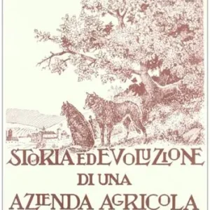 Prezzo Conveniente Storia ed evoluzione di una azienda agricola in Lucania. Ediz. illustrata