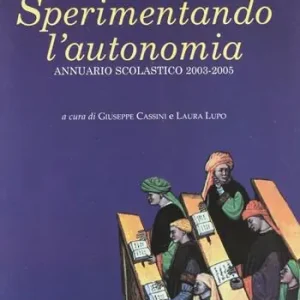 Compra Adesso Sperimentando l‘autonomia. Annuario scolastico 2003-2005