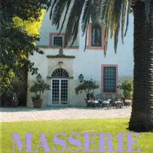 Non Perdere Masserie. Living & Hosting. Ediz. illustrata