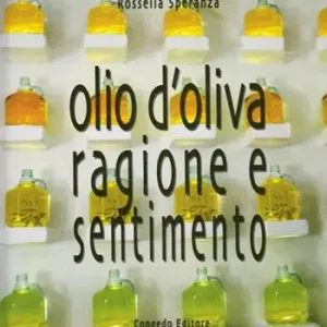 Olio d‘oliva. Ragione e sentimento Offerta Del Giorno