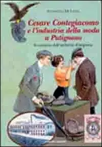 Cesare Contegiacomo e l‘industria della moda a Putignano. Inventario dell‘archivio d‘impresa Economico