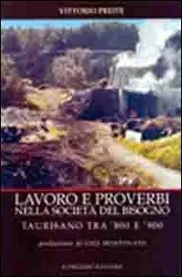 Promozione Esclusiva Lavoro e proverbi nella società del bisogno. Taurisano tra ‘800 e ‘900