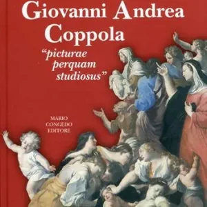 Giovanni Andrea Coppola. «Picturae perquam studiosus» Ultimissimo Modello
