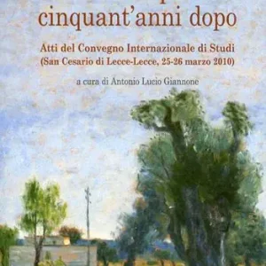 Michele Saponaro. Cinquant‘anni dopo. Atti del Convegno internazionale di studi (San Cesario di lecce, 25-26 marzo 2020) Occasione Imperdibile