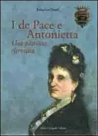 I De Pace e Antonietta. Un patriota ritrovata Non Perdere