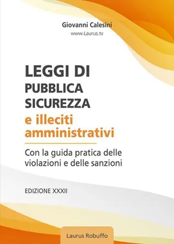 Leggi di pubblica sicurezza e illeciti amministrativi Compra Oggi Stesso