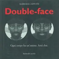 Ultima Occasione Double face. Ogni corpo ha un‘anima. Anzi due