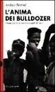 Compra Adesso L‘ anima dei bulldozer