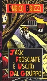 Subito Disponibile Jack Frusciante è uscito dal gruppo