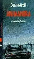 Animanera e quattro racconti plumbei Promozione Esclusiva