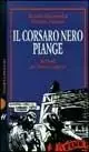Il corsaro Nero piange! Ultima Occasione