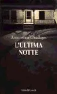 L‘ ultima notte Non Perdere