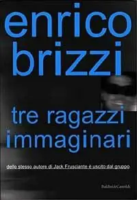 Sconto Tre ragazzi immaginari