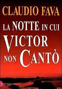 La notte in cui Victor non cantò Acquista Ora