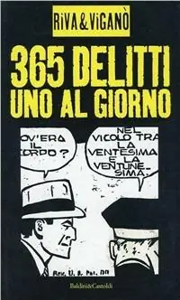 Trecentosessantacinque delitti. Uno al giorno Soddisfatti O Rimborsati