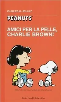 Professionale Amici per la pelle, Charlie Brown!