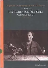 Un torinese del Sud Carlo Levi. Una biografia Promozione