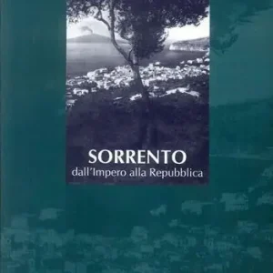 Sorrento dall‘impero alla Repubblica Promozione