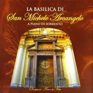 La basilica di san Michele Arcangelo a Piano di Sorrento Offerta Limitata