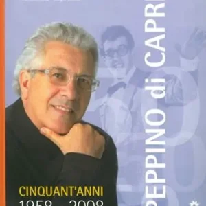 Super Prezzo Peppino di Capri. Cinquant‘anni 1958-2008. Con CD Audio