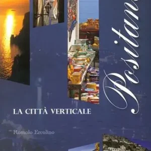 Compra Adesso Positano la città verticale