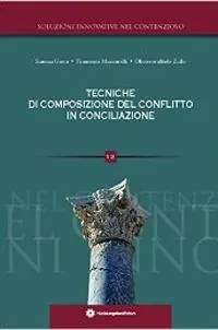 Esclusivo Tecniche di composizione del conflitto in conciliazione