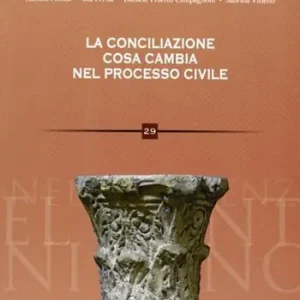 Offerta Lampo La conciliazione. Cosa cambia nel processo civile