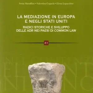 Di Tendenza La mediazione in Europa radici storiche e sviluppo delle ADR inglese