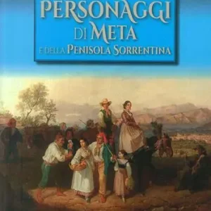 Novità Personaggi di Meta e della Penisola Sorrentina