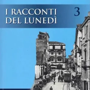 Popolare I racconti del lunedì. Vol. 3