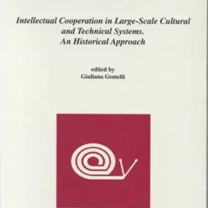 Big culture. Intellectual co-operation in large-scale cultural and technical systems. An historical approach Nuovo Arrivo