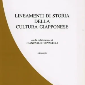 Vendita Finale Lineamenti di storia della cultura giapponese. Ediz. giapponese