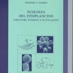 Ecologia del fitoplancton. Strutture, funzioni e fluttuazioni Spedizione Espresso