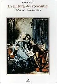 La pittura dei romantici. Un‘introduzione tematica Promozione Esclusiva