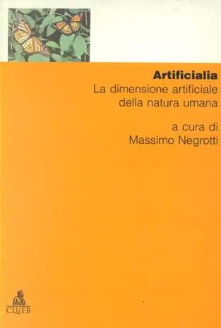 Artificialia. La dimensione artificiale della natura umana Occasione
