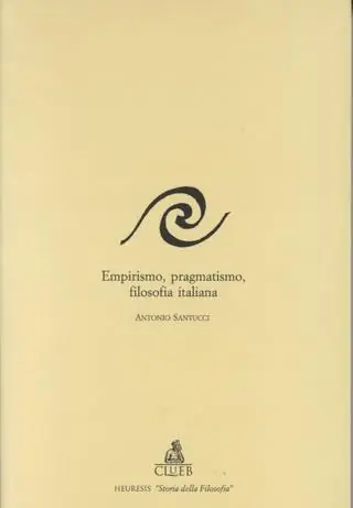 Subito Disponibile Empirismo, pragmatismo, filosofia italiana