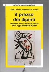 Il prezzo dei dipinti. Proposta per un numero indice delle aggiudicazioni d‘asta Super Prezzo