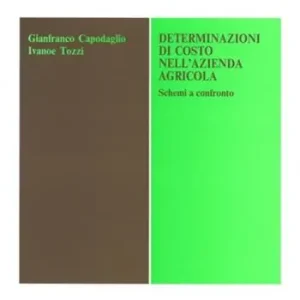 Determinazioni di costo nell‘azienda agricola. Schemi a confronto Offerta