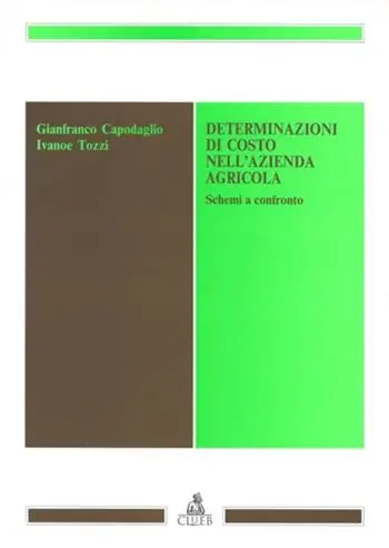 Determinazioni di costo nell‘azienda agricola. Schemi a confronto Offerta