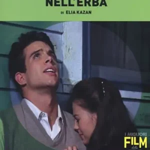 Ultima Occasione Elia Kazan. Splendore nell‘erba