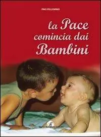 La pace comincia con i bambini Promo Stagionale