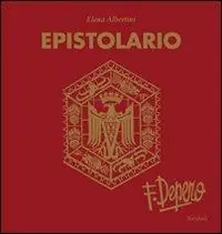 Epistolario Fortunato Depero Quantità Limitata