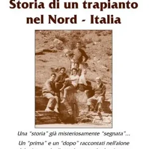 Storia di un trapiantio nel Nord-Italia Ultime Pezzi