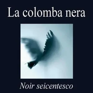 La colomba nera Nuovo Arrivo