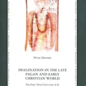 Prezzo Basso Imagination in the late pagan and early christian world. The first nine centuries A.D.