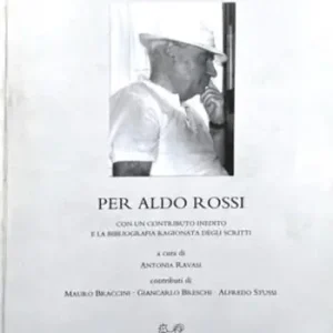 Per Aldo Rossi. Con un contributo inedito e la bibliografia ragionata degli scritti Offerta Del Giorno