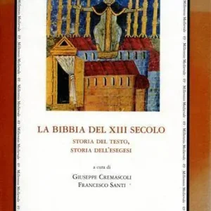 La Bibbia del XII secolo. Storia del testo, storia dell‘esegesi. Ediz. italiana, inglese e francese Saldi