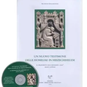 Occasione Un nuovo testimone delle «Homiliae in Hiezechihelem». Il palinsesto Riccardiano 1221/2 (Ilias Latina) Con CD-ROM